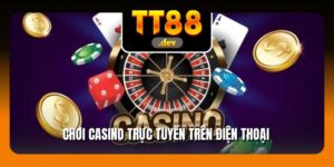 Chơi Casino Trực Tuyến Trên Điện Thoại