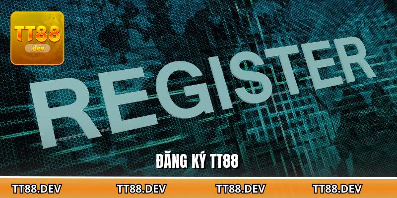 Đăng ký TT88