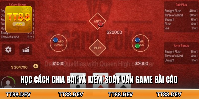 Học cách chia bài và kiểm soát ván game bài cào