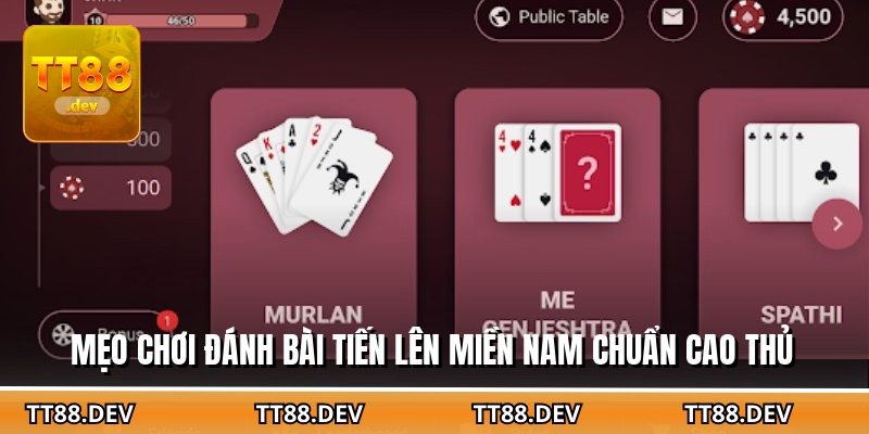 Mẹo chơi đánh bài tiến lên miền nam chuẩn cao thủ